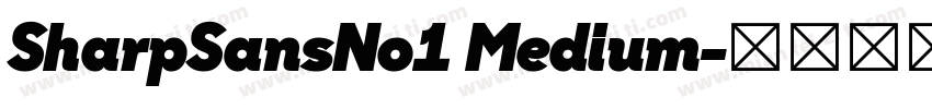 SharpSansNo1 Medium字体转换